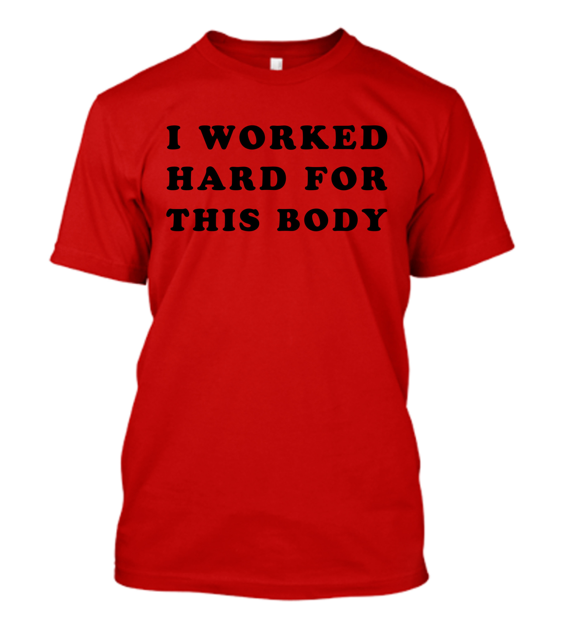 Lars Frederiksen I Worked Hard For This Body T-Shirt