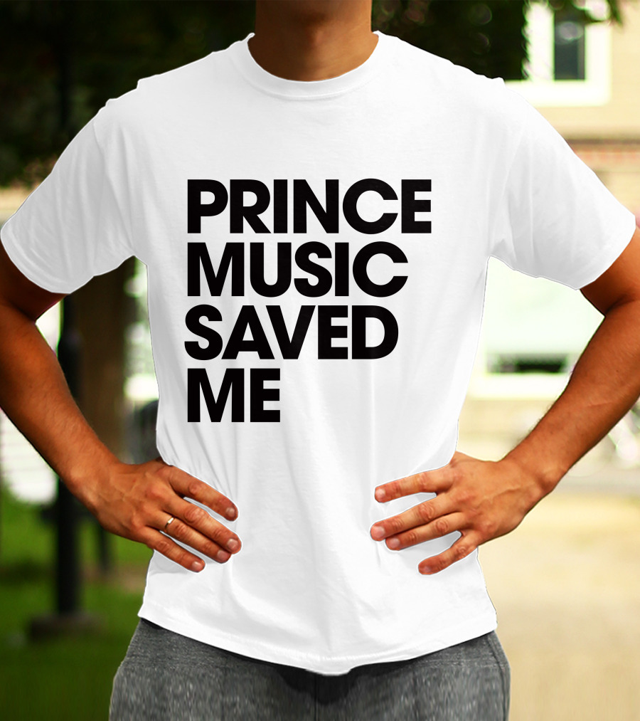 Princelivethebest Prince Music Saved ME T-Shirt