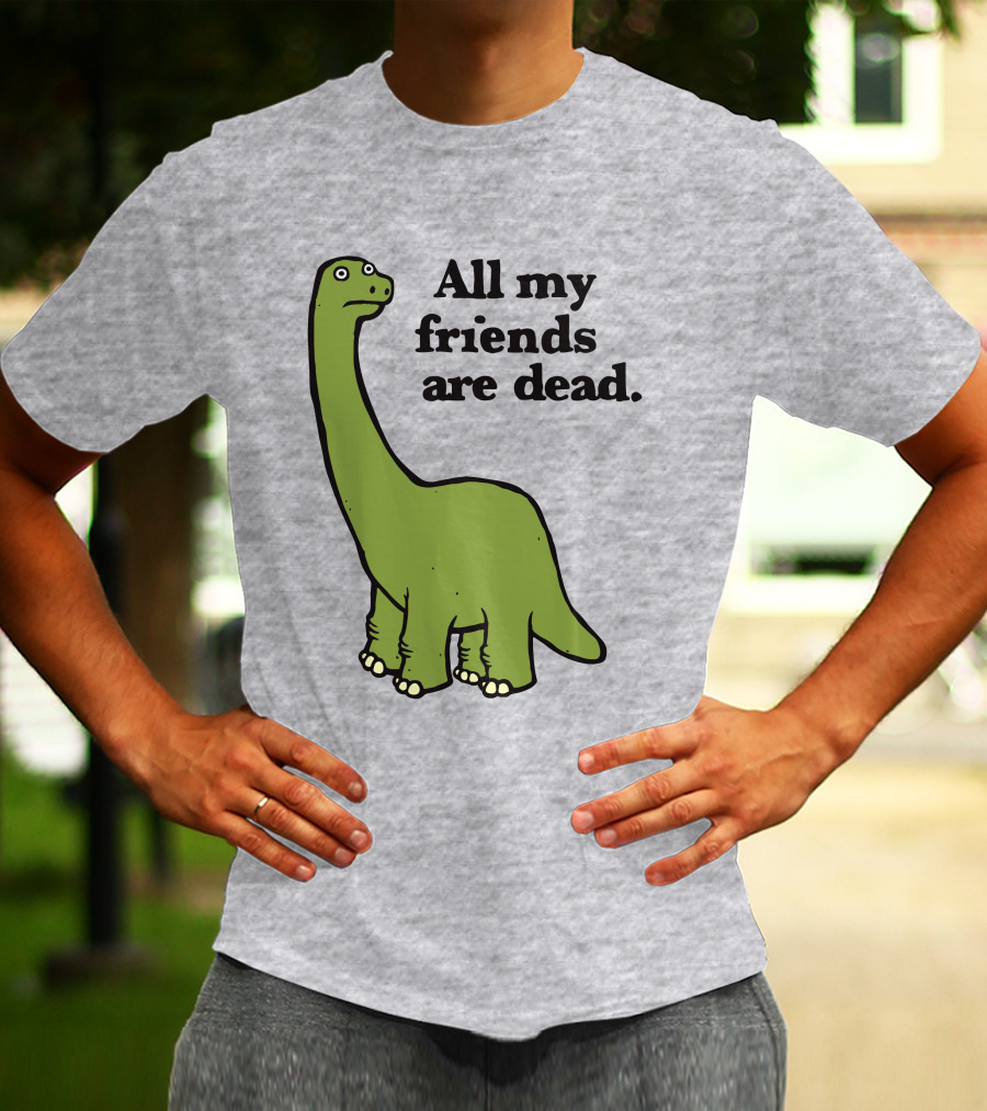 All My Friends Are Dead Dinosaur Gofroles Ripple Junction T-Shirt
