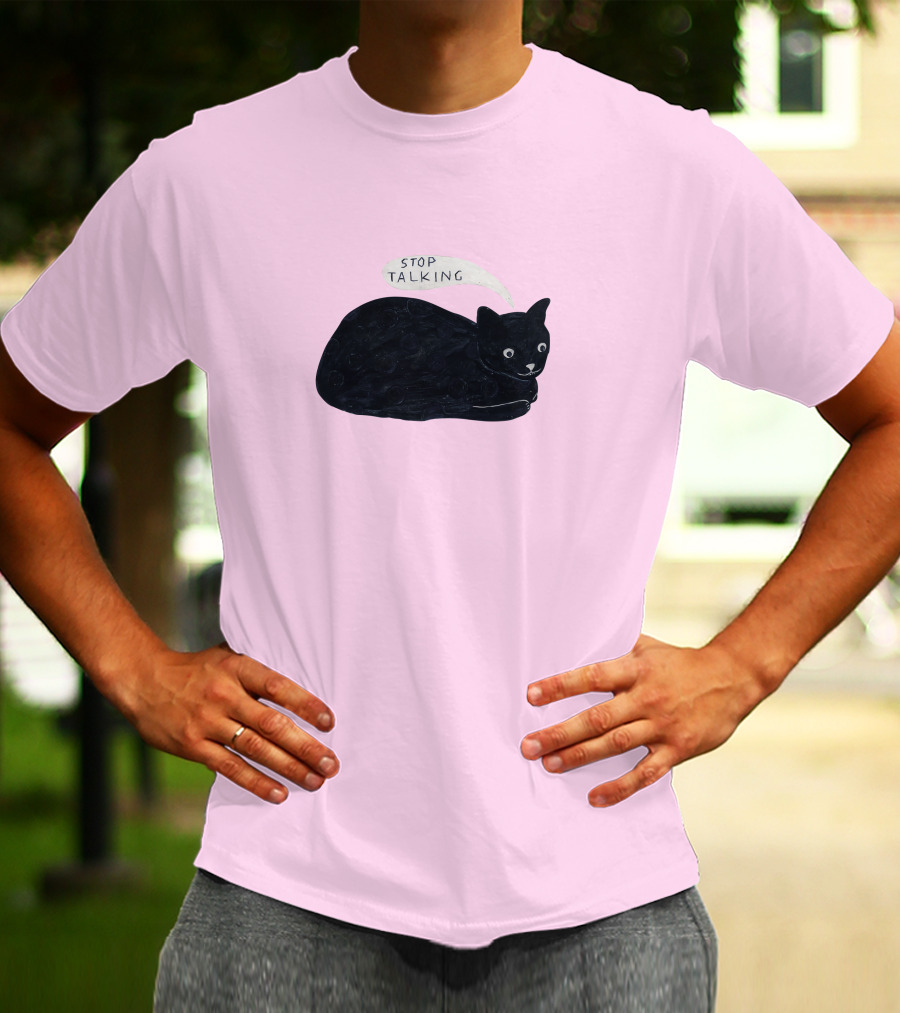 Randall Mann Stop Talking Cat Black Cat T-Shirt