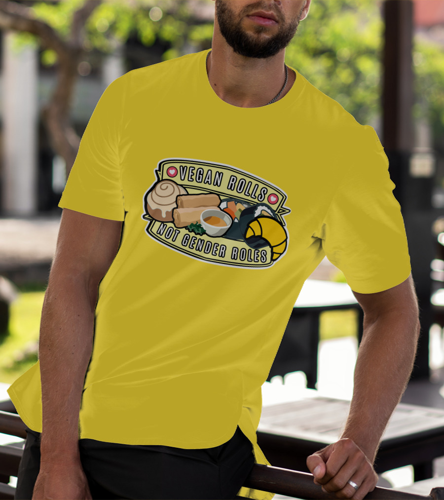Niche Vegan Girl Gang Emphasizing Vegan Rolls Not Gender Roles T-Shirt