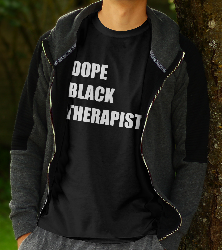 Conspiracylife Dope Black Therapist Empowerment T-Shirt