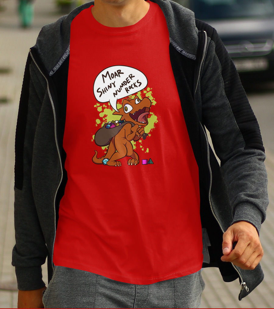 Moar Shiny Number Rocks DnD Dice Dragon Enthusiast T-Shirt