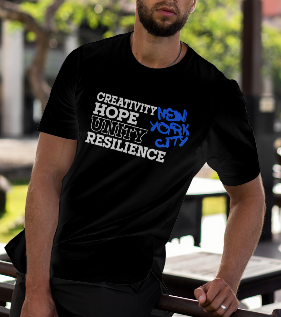 Creativity Hope Unity Resilience New York City T-Shirt