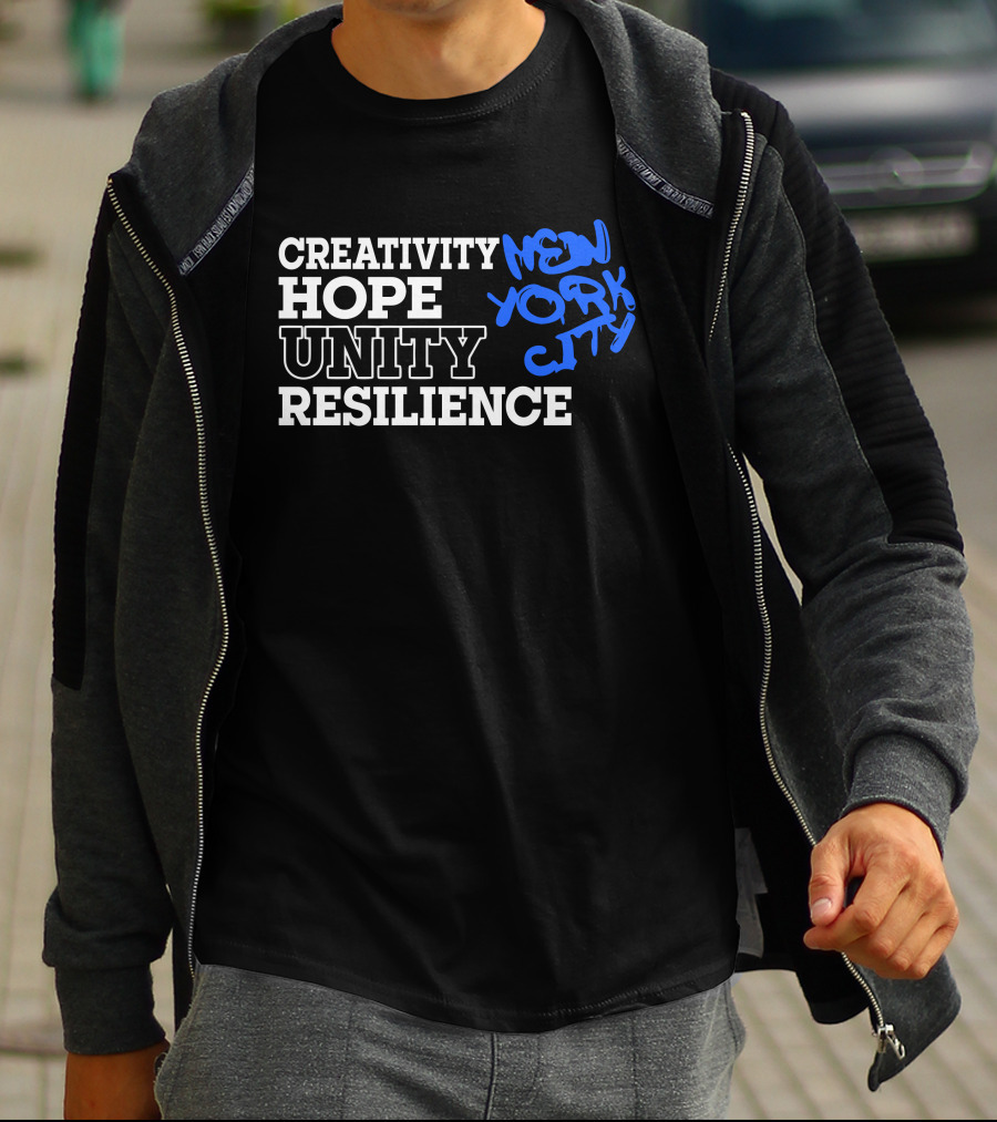 Creativity Hope Unity Resilience New York City T-Shirt