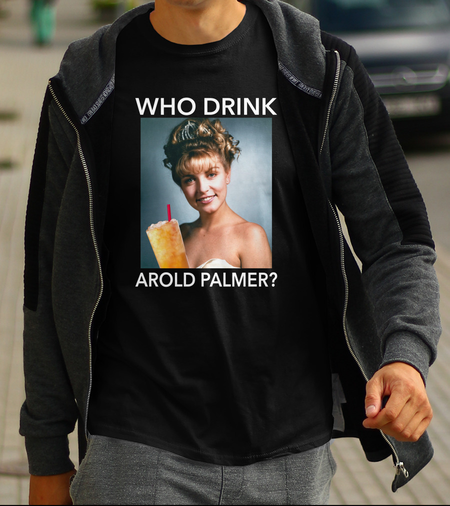 Twin Peaks Laura Who Drink Arnold Palmer Arold Palmer T-Shirt