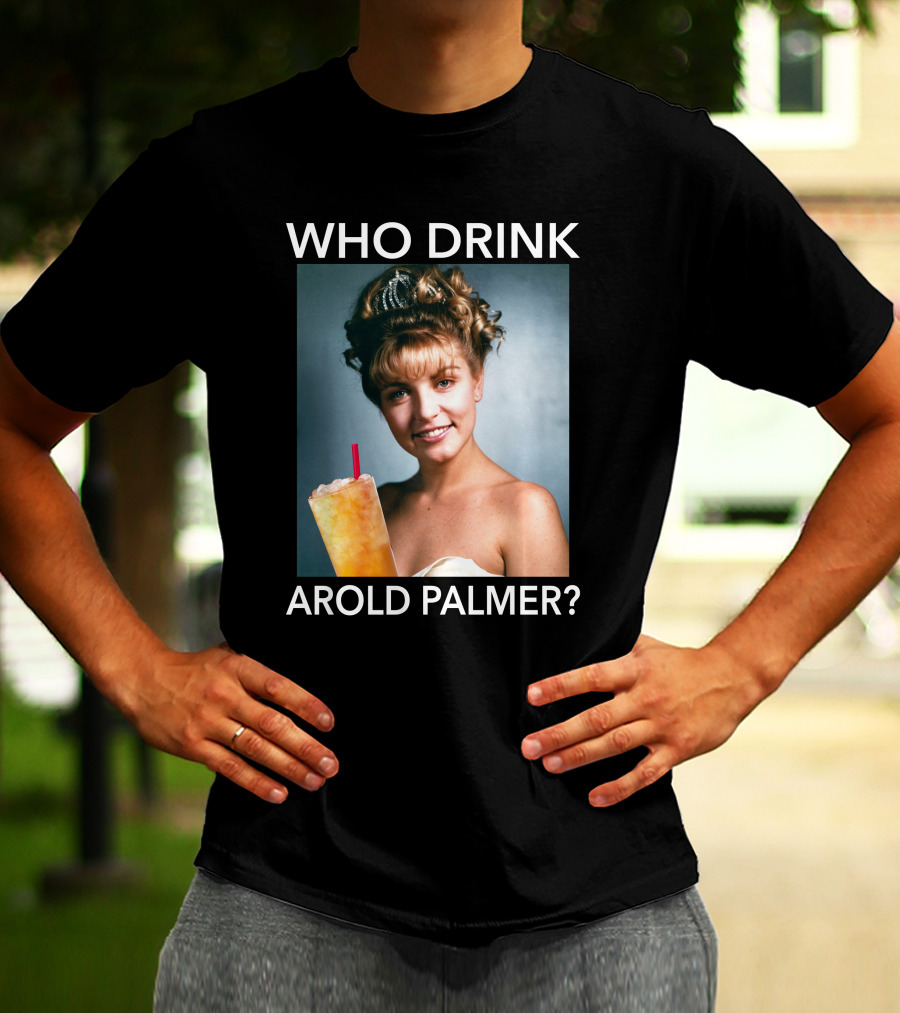 Twin Peaks Laura Who Drink Arnold Palmer Arold Palmer T-Shirt