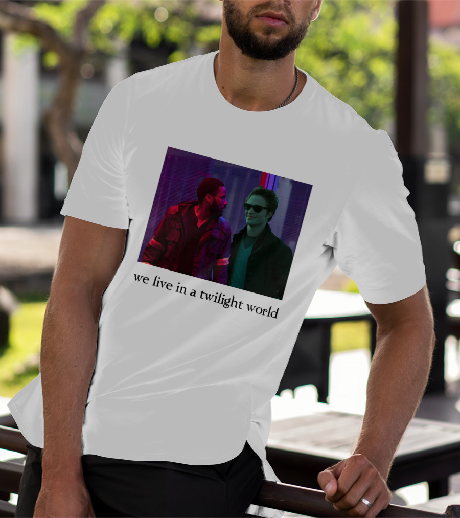 Tenet Twilight World We Live In T-Shirt