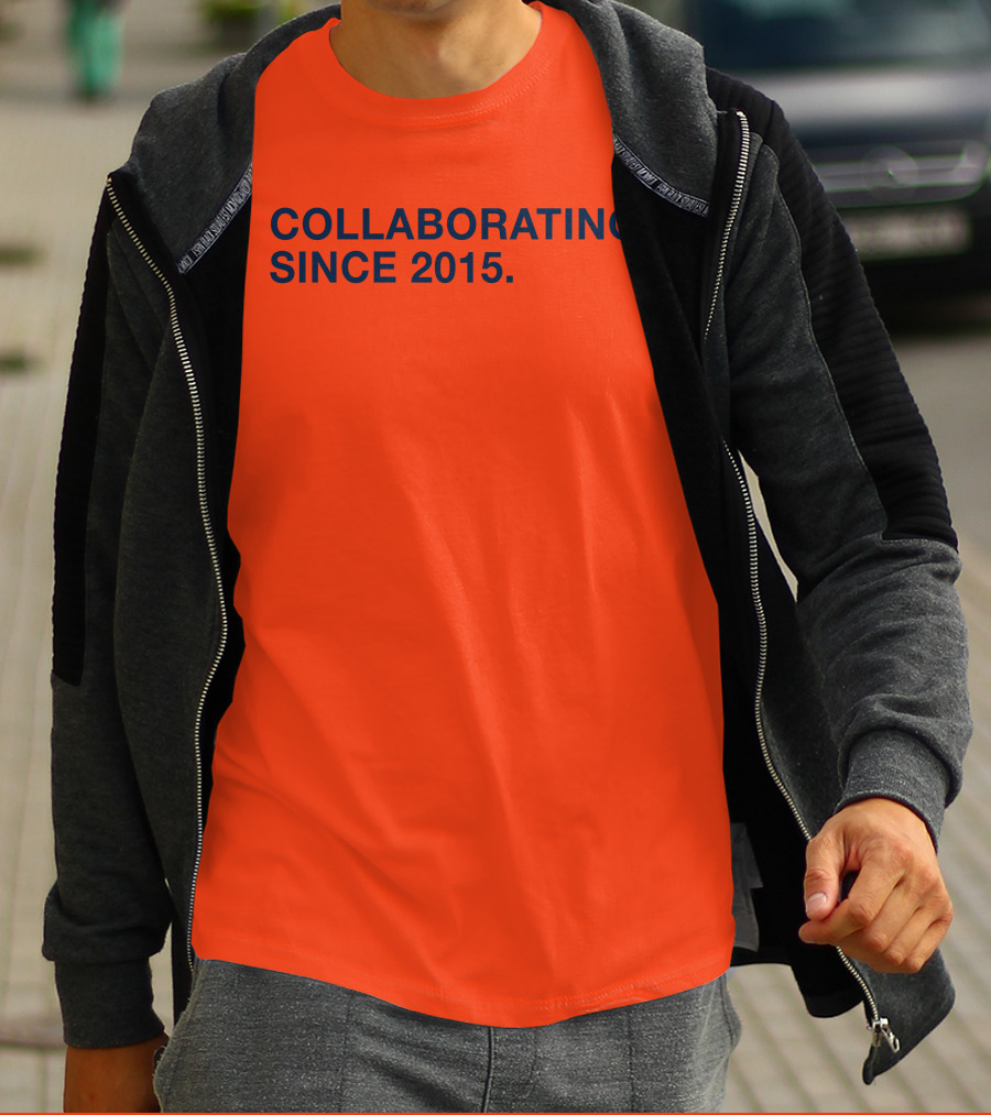 Collaborating Since 2015 T-Shirt