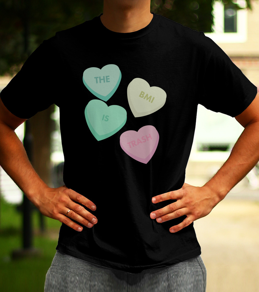 The Bmi Is Trash Pastel Heart Shapes T-Shirt