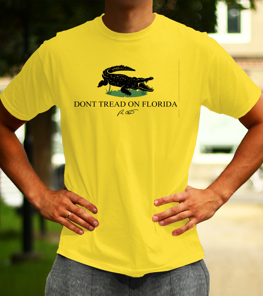 Gov Ron Desantis Dont Tread On Florida Crocodile Symbol And Signature T-Shirt