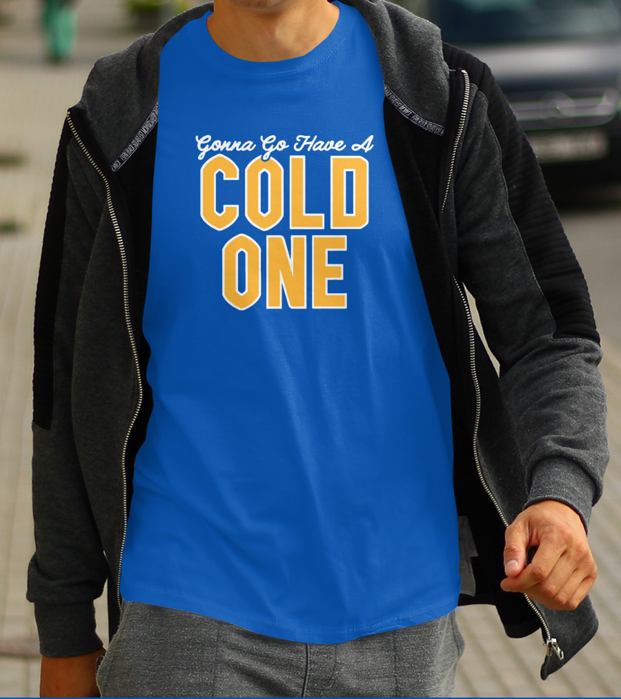 Pittsburgh Clothing Gonna Go Have A Cold One Blue And Gold Classic T-Shirt