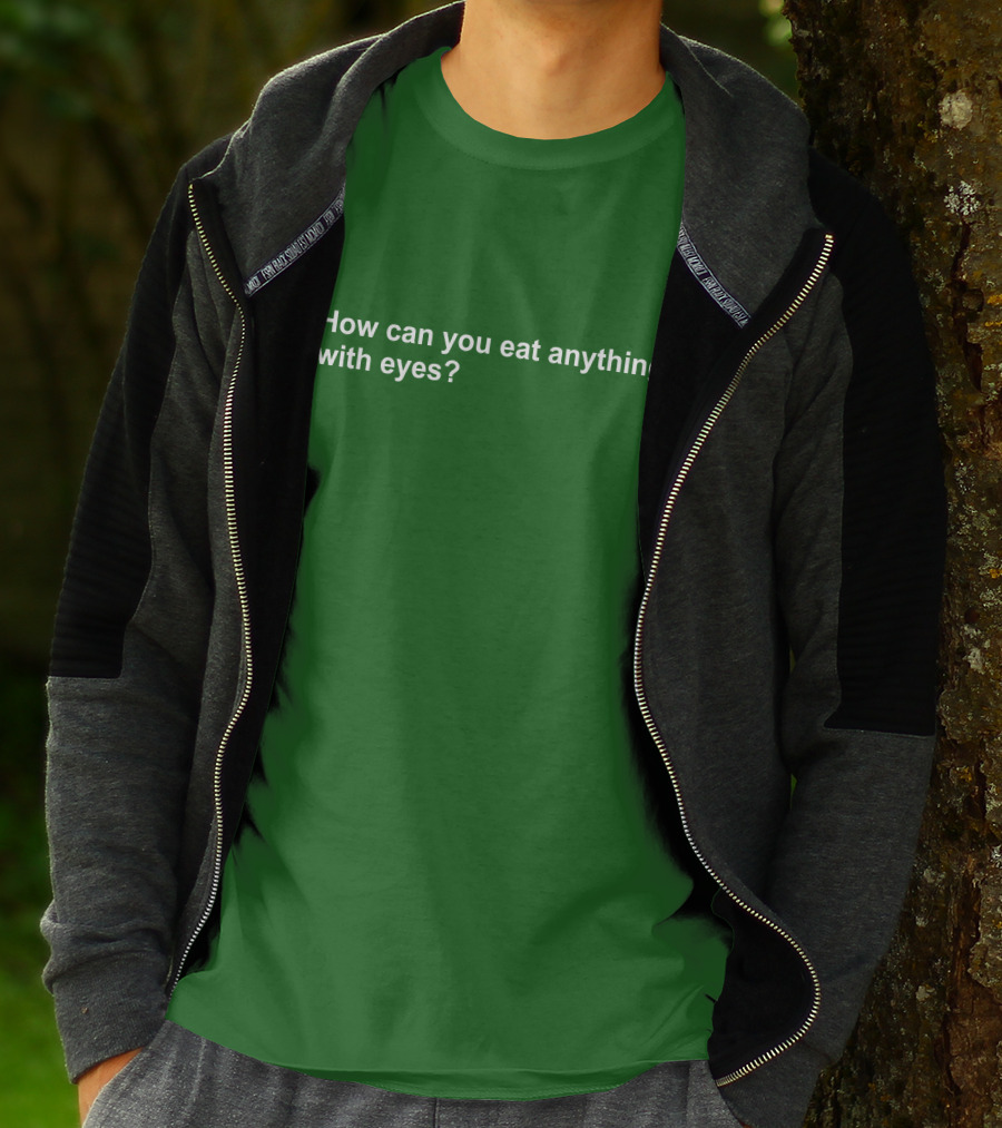 Vegan How Can You Eat Anything With Eyes Question T-Shirt