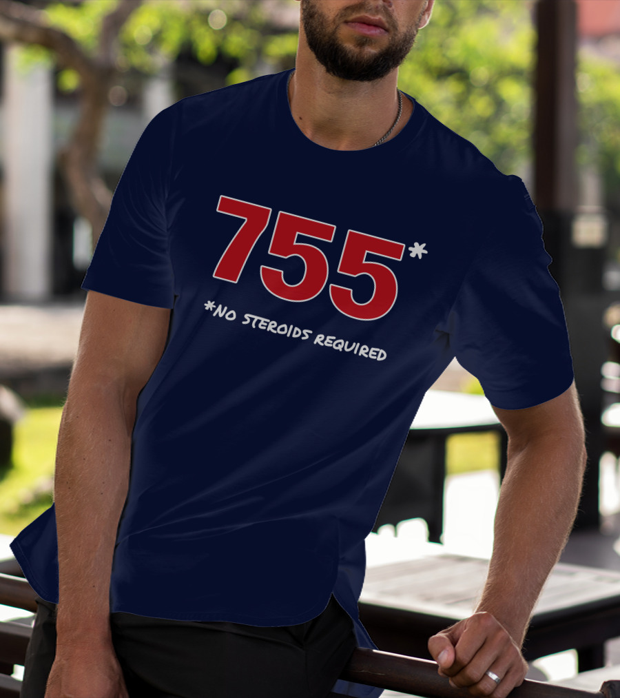 Super 70s Sports Merch Store 755 No Steroids Required Iconic Baseball Number T-Shirt