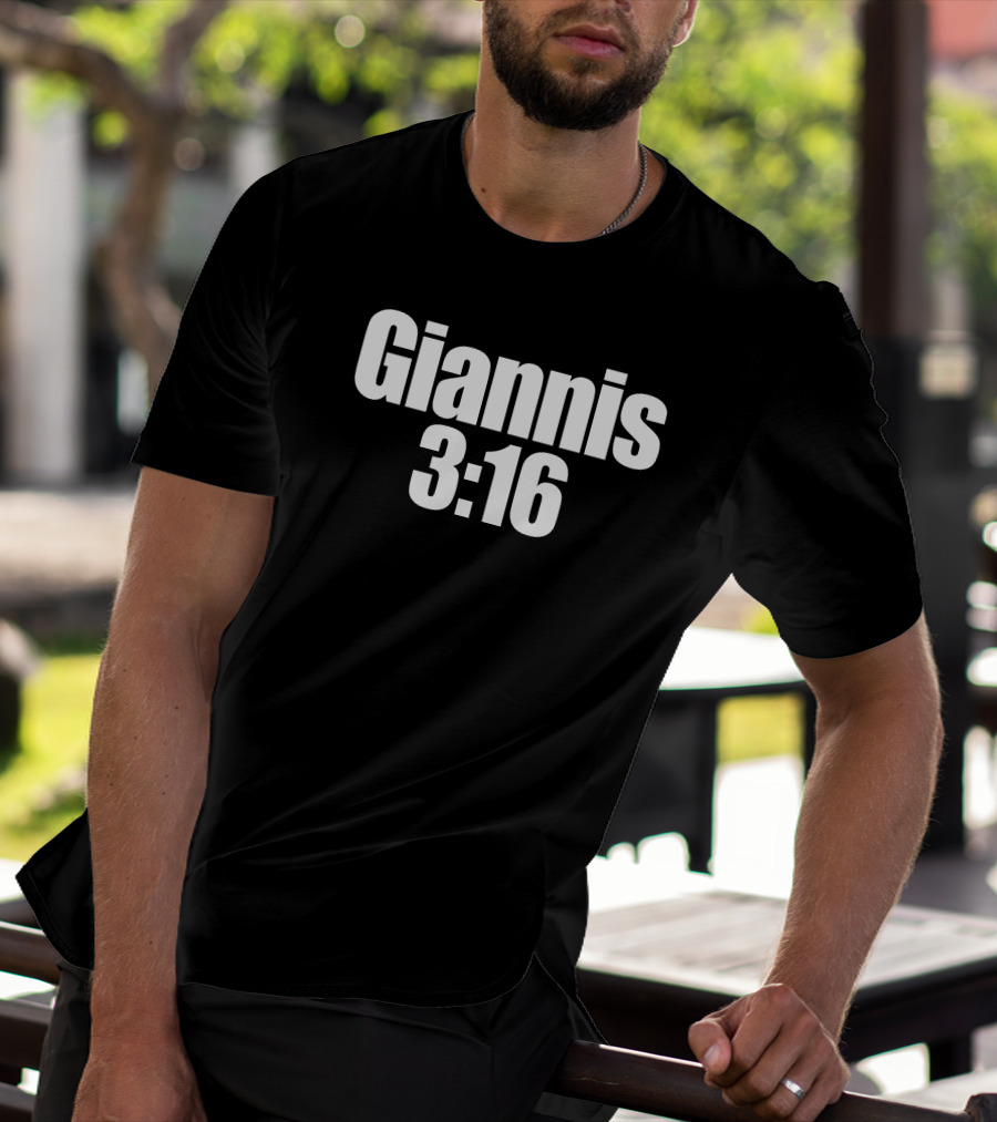 Giannis Antetokounmpo Giannis 3 16 Steve Austin BSR T-Shirt
