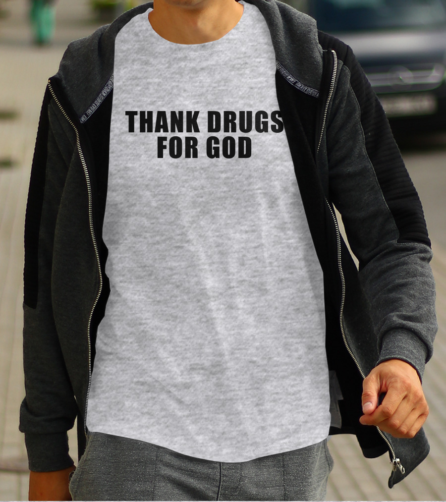 Brujo Loco Mikep Thank Drugs For God T-Shirt