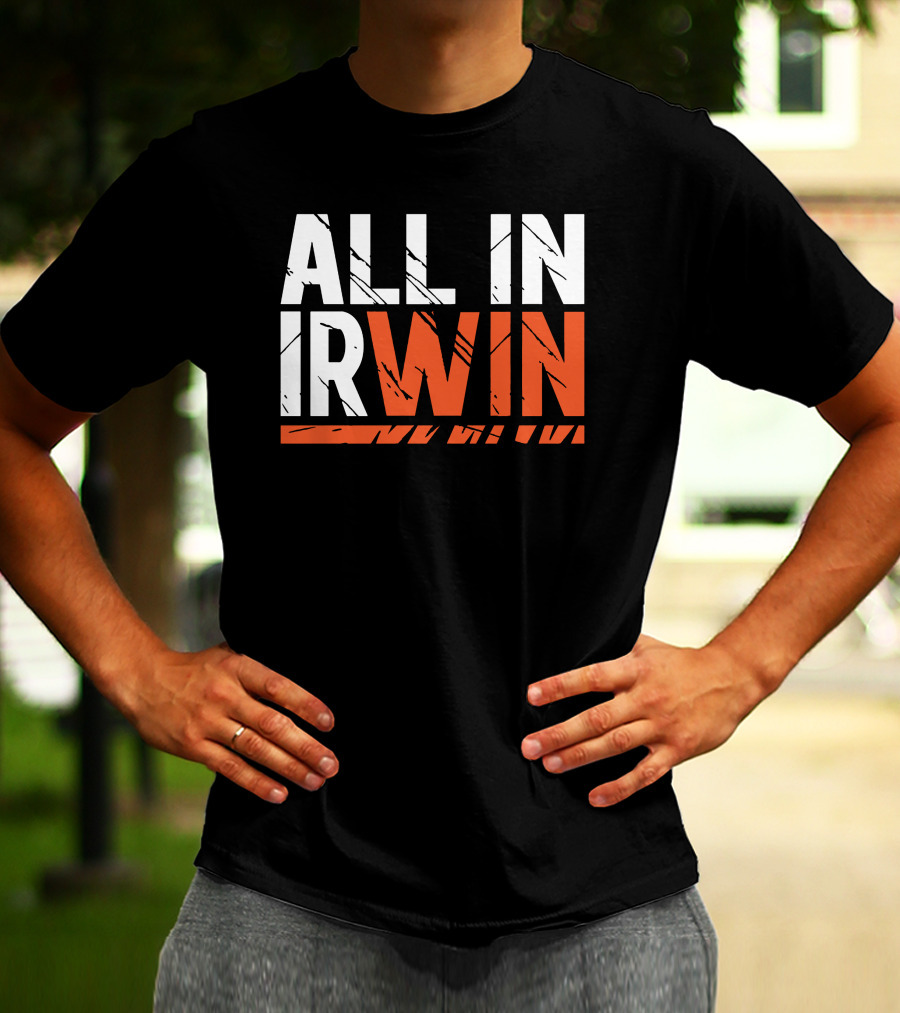 WIN All In Irwin T-Shirt