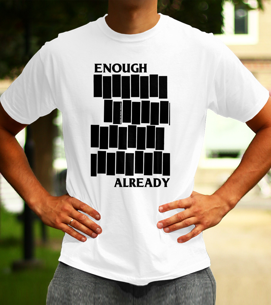 Bomb The Music Industry Enough Already Iconic Bar T-Shirt