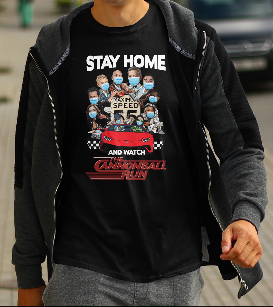 STAY HOME AND WATCH THE CANNONBALL RUN MAXIMUM SPEED 55 MASKED CHARACTERS WITH RED SPORTS CAR T-Shirt