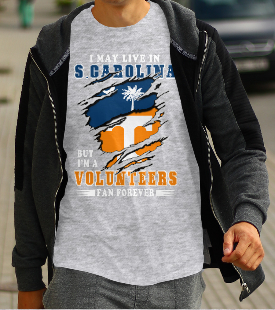 I May Live In South Carolina But I'm A Volunteers Fan Forever T-Shirt