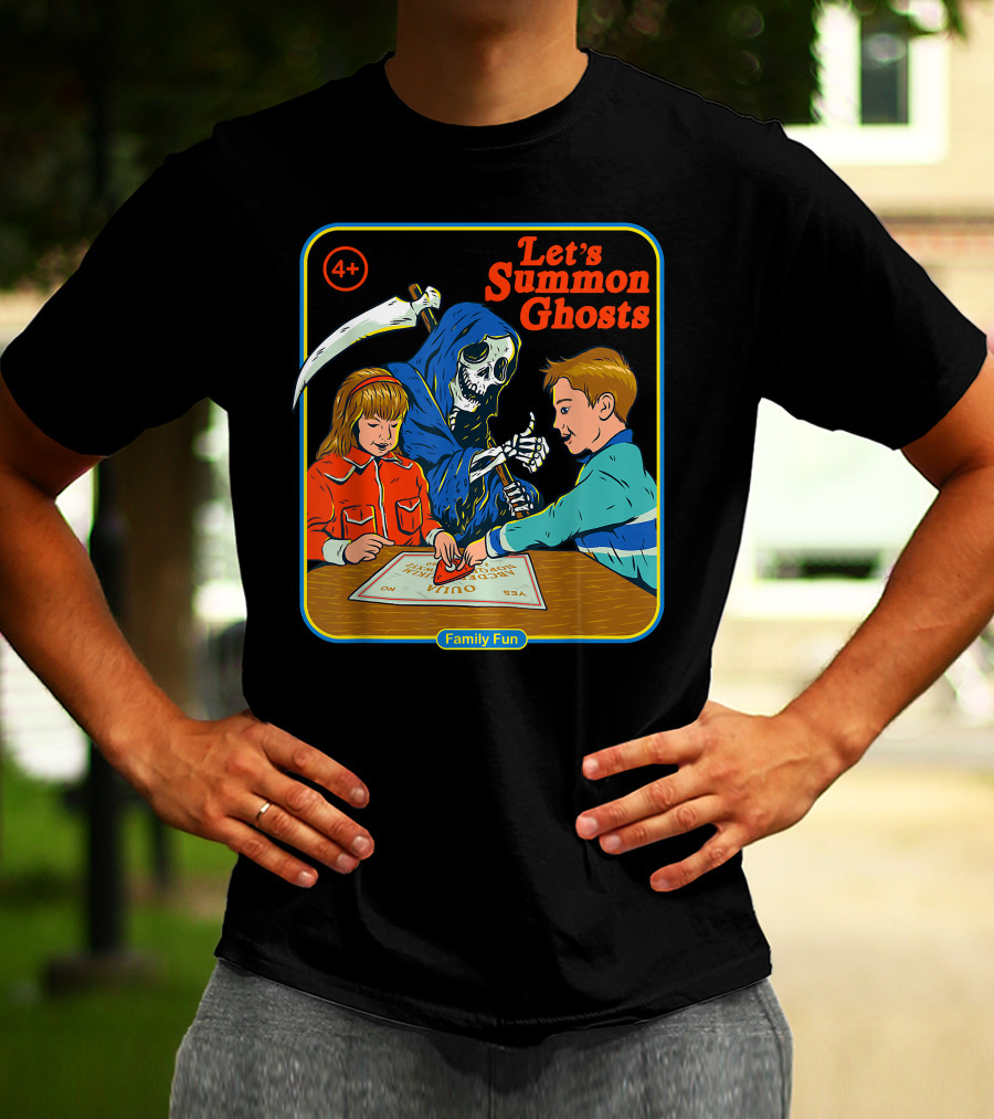Let's Summon Ghosts Family Fun 4+ T-Shirt