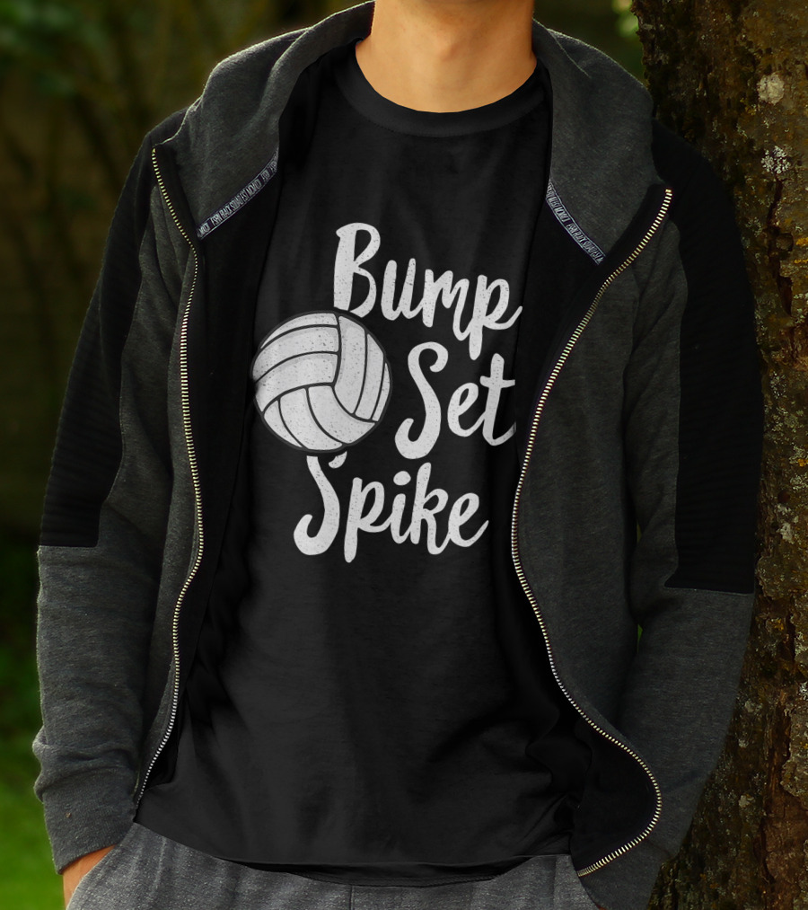 Bump Set Spike Volleyball Player Team Spiker Enthusiast T-Shirt