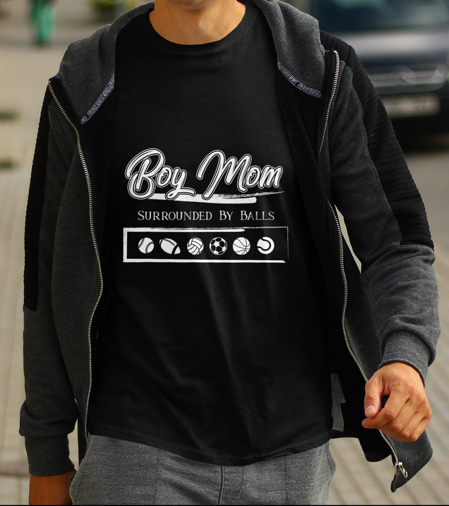 Boy Mom Surrounded By Balls Baseball Football Volleyball Soccer Basketball Tennis T-Shirt