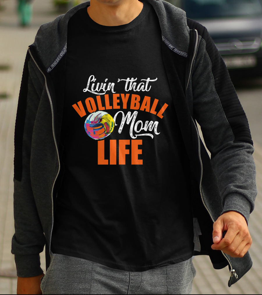 Livin That Volleyball Mom Life Colorful Volleyball T-Shirt