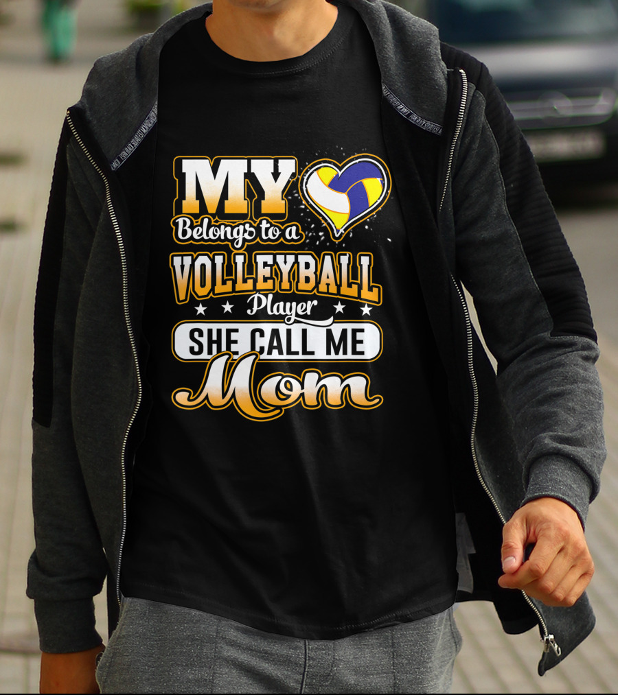My Heart Belongs To A Volleyball Player She Call Me Mom T-Shirt