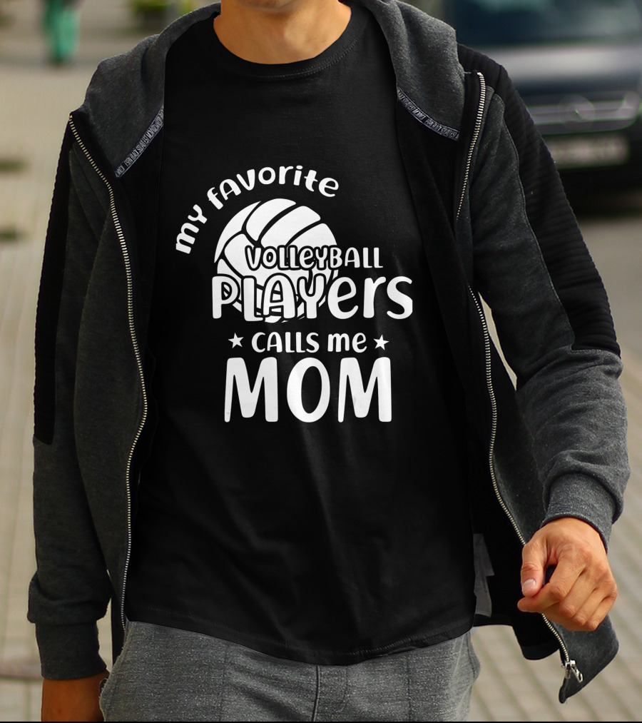 My Favorite Volleyball Players Calls Me Mom T-Shirt