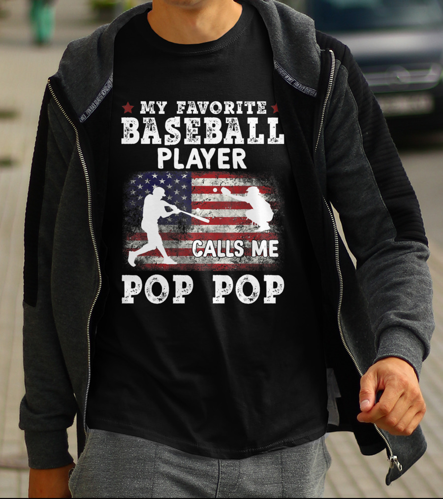 My Favorite Baseball Player Calls Me Pop Pop American Flag Batter Catcher T-Shirt