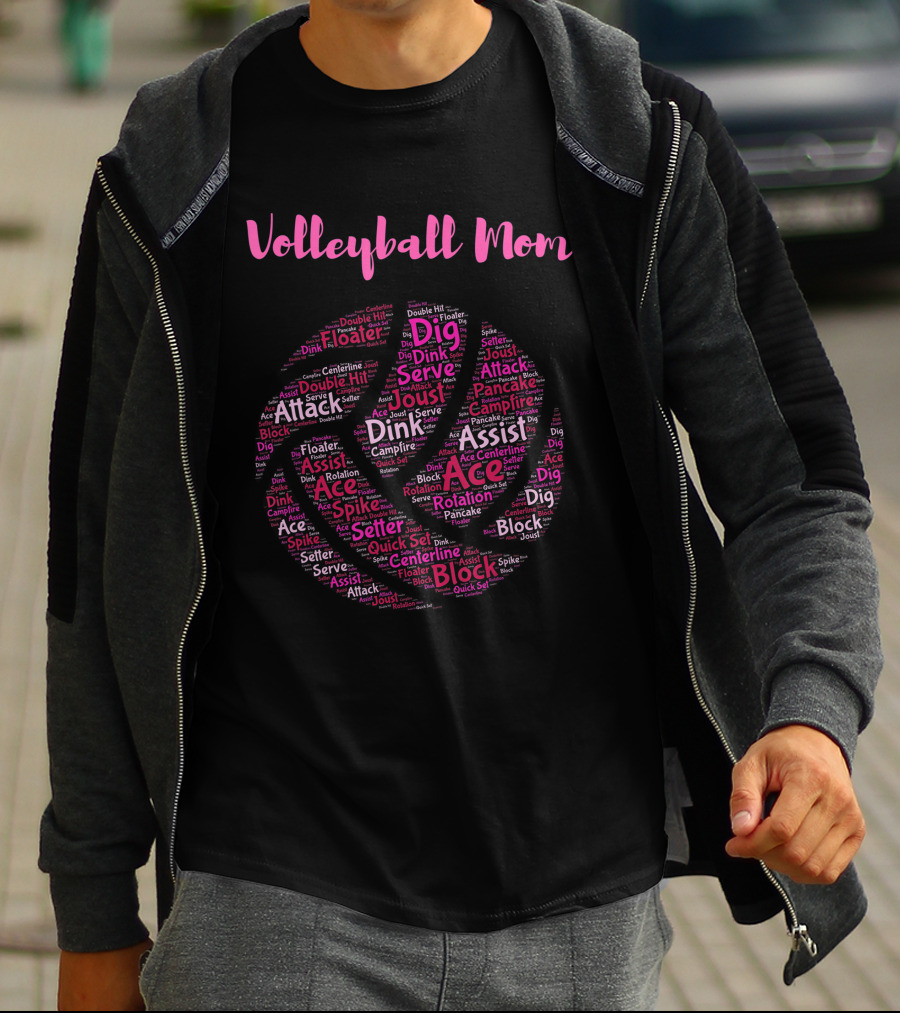 Volleyball Mom Dig Serve Spike Assist Block Attack Floater Pancake Ace Joust Set Dink T-Shirt