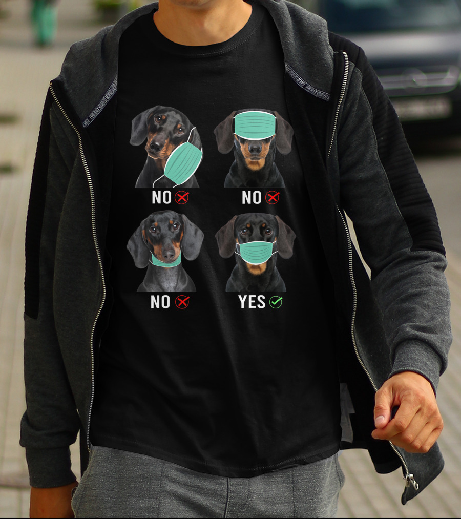 Dachshund Dogs No Yes Mask Right Way To Wear T-Shirt