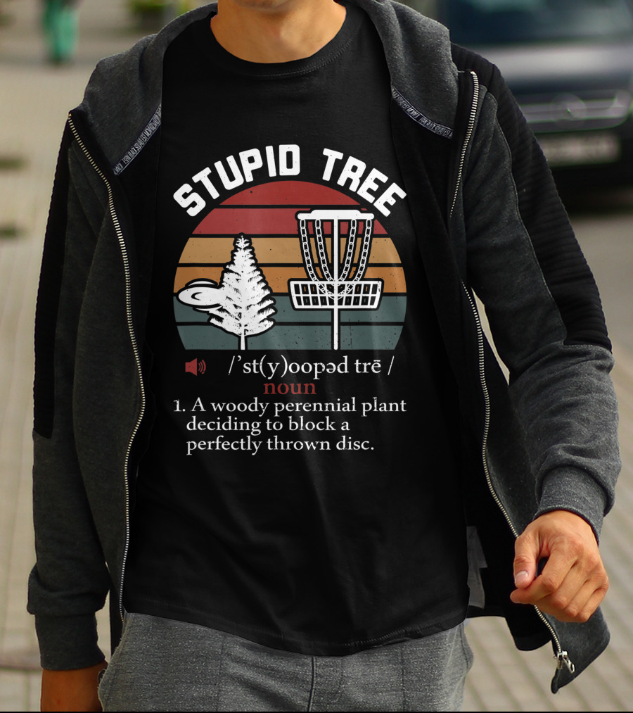 Stupid Tree Funny Disc Golf Frisbee Blocker Definition Noun T-Shirt