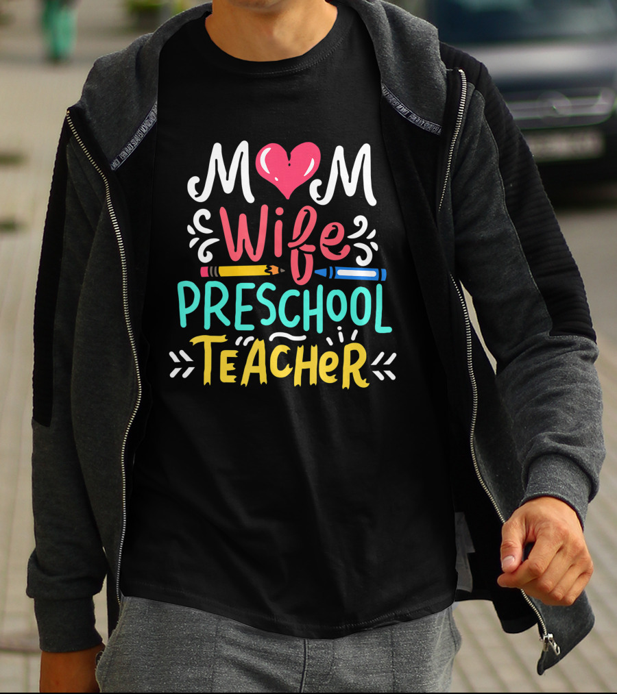 Mom Heart Wife Preschool Teacher Pencil T-Shirt