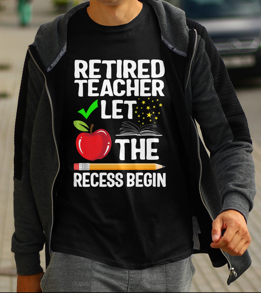 Retired Teacher Let The Recess Begin Apple Pencil Book Stars T-Shirt