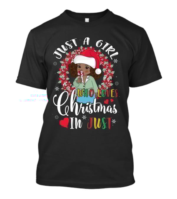 Just A Girl Who Loves Christmas In Just Santa Hat Candy Cane Wreath T-Shirt