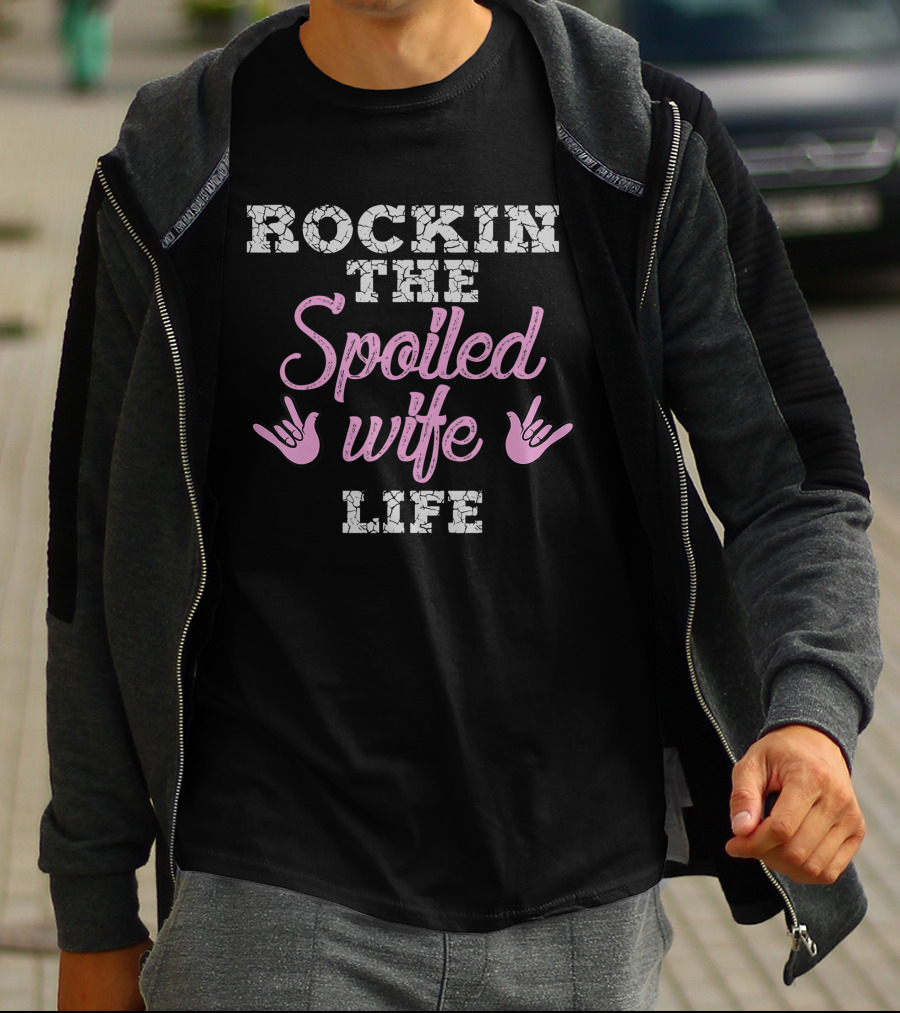 Rockin The Spoiled Wife Life Rocking Hand Signs T-Shirt