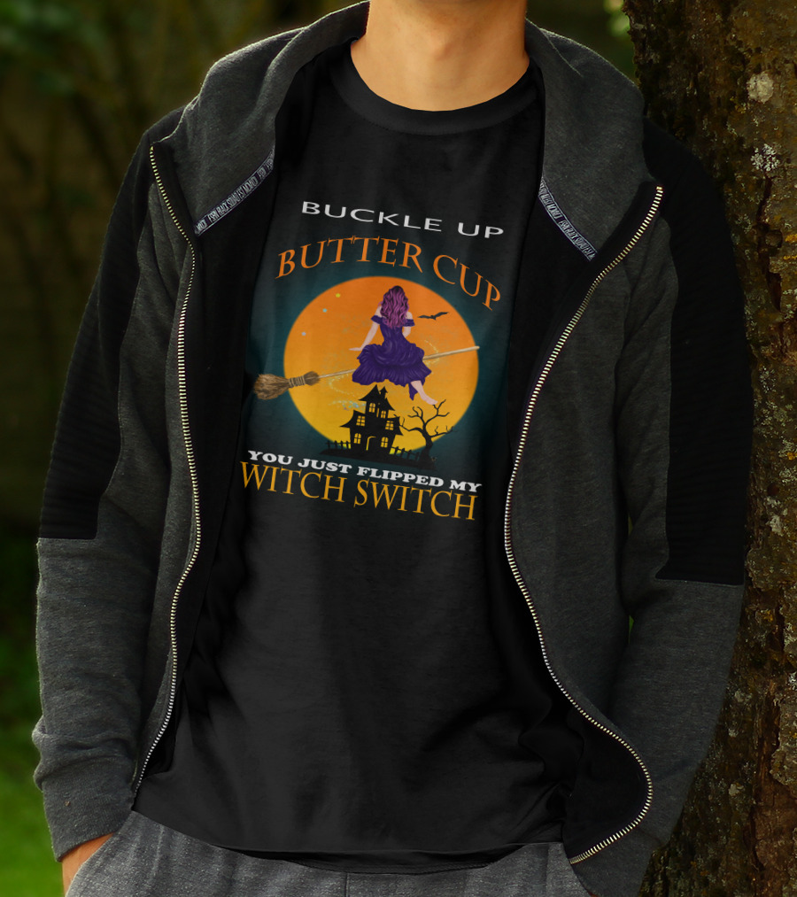 Buckle Up Buttercup Witch Switch T-Shirt