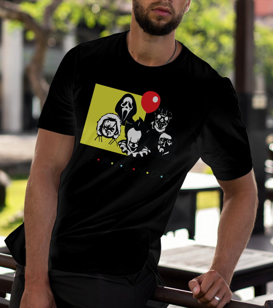 Friends Ghostface Chucky Pennywise Jason Freddy T-Shirt