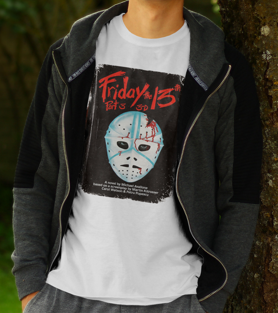 Friday The 13th Part 3 3-D Mask Michael Avallone Novel Screenplay Martin Kitrosser Carol Watson Petru Popescu T-Shirt