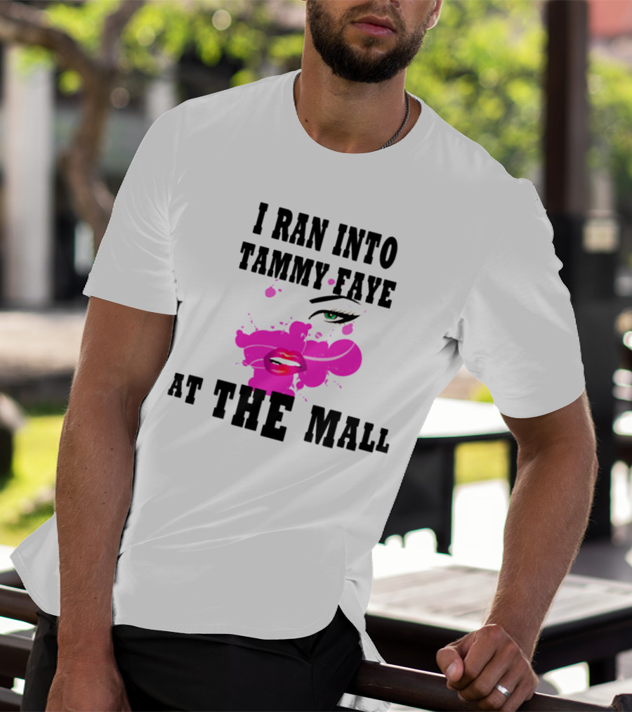 I Ran Into Tammy Faye At The Mall With Bold Pop Art Style Face T-Shirt