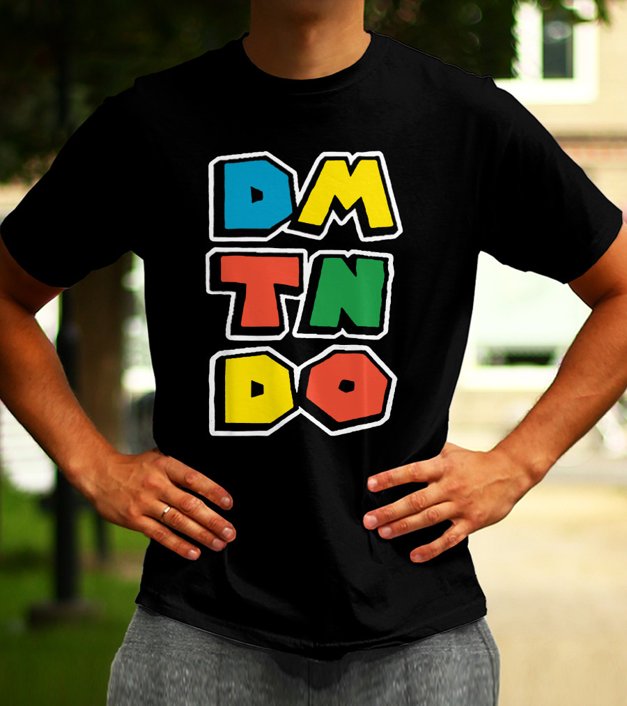 DOMTENDO SUPER DMTNDO DMTNDO DMTNDO DMTNDO T-Shirt