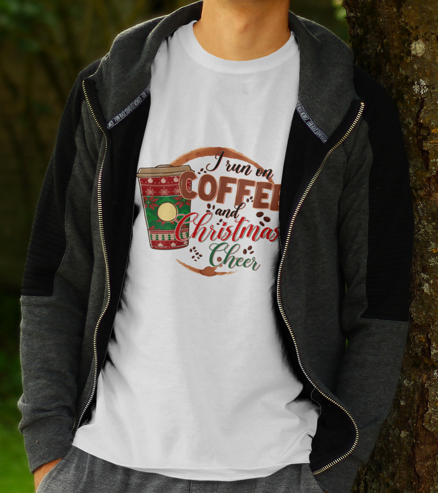 I Run On Coffee And Christmas Cheer Festive Holiday Coffee Cup T-Shirt