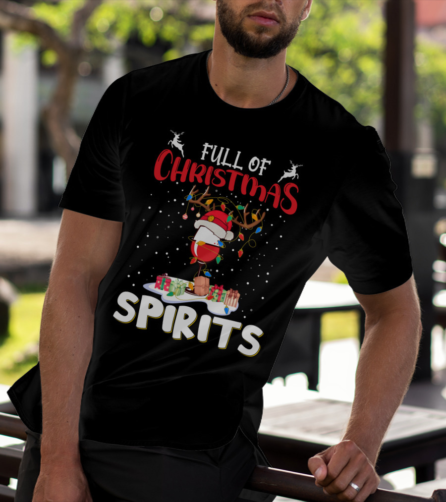 Full Of Christmas Spirits Reindeer Santa Hat Presents T-Shirt