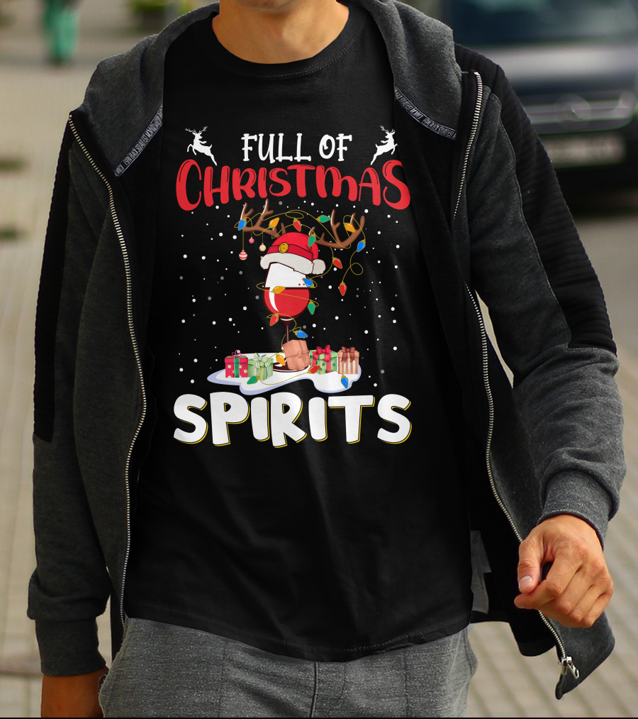 Full Of Christmas Spirits Reindeer Santa Hat Presents T-Shirt