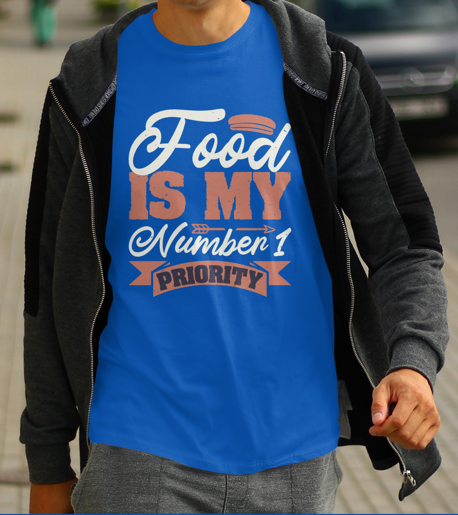 Food Is My Number 1 Priority Hotdog Arrow Banner T-Shirt