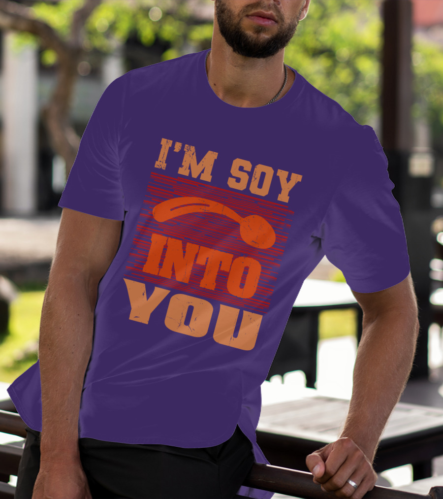 I'm Soy Into You Spoon Playful Text T-Shirt
