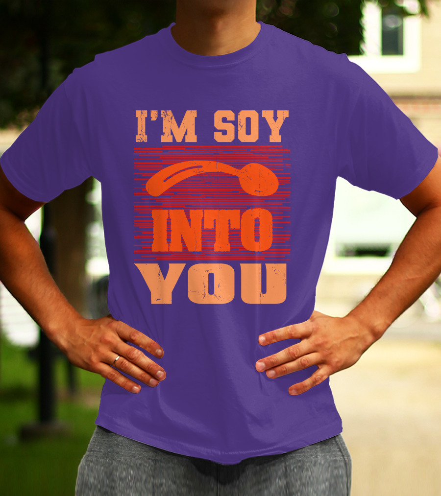 I'm Soy Into You Spoon Playful Text T-Shirt