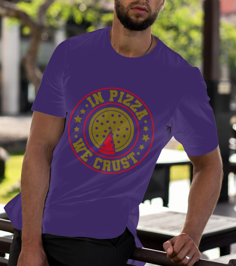 In Pizza We Crust Star-Circle Slice T-Shirt